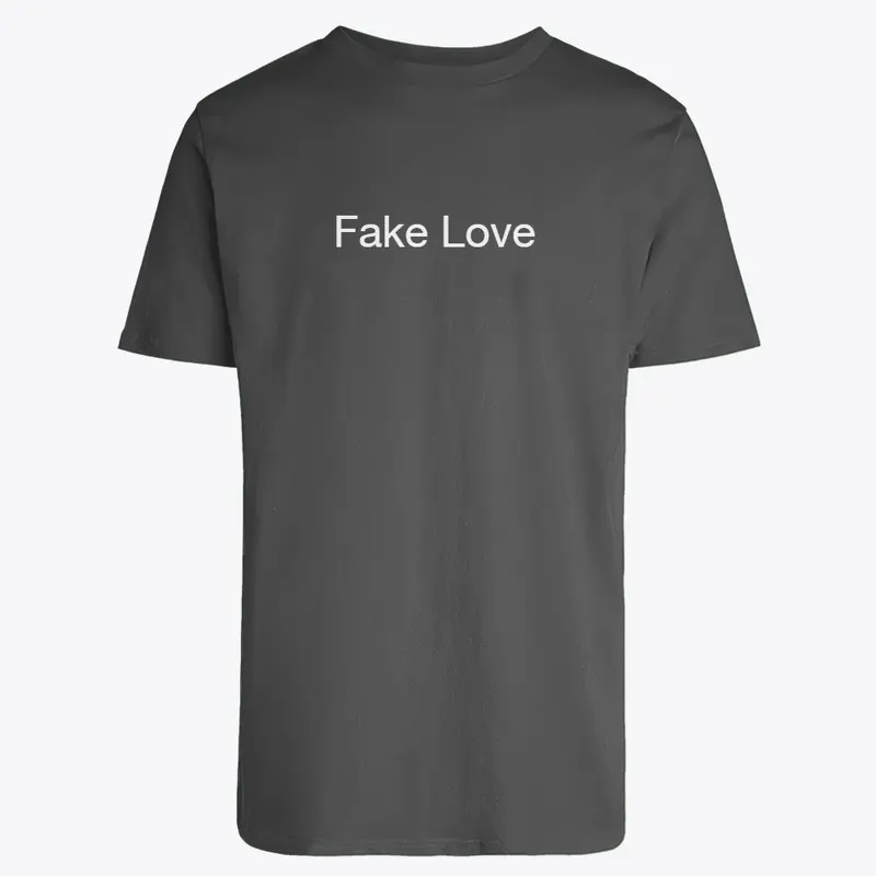 Fake Love Tee